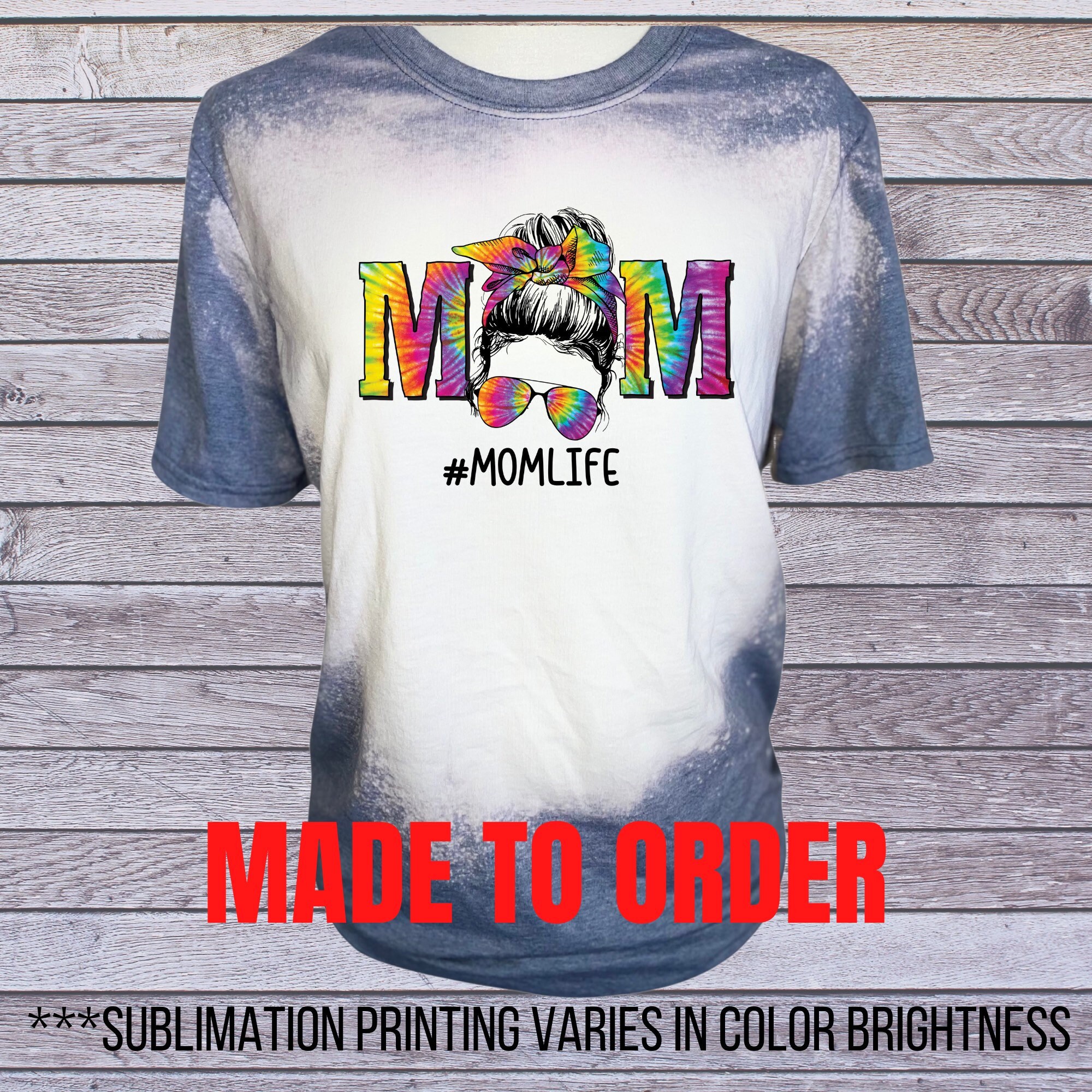 Download Bleached Sublimation T-Shirt Mom Life Colorful Tie Dye ...