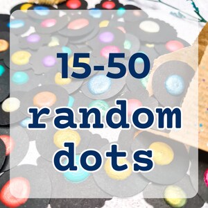 May include: A pile of black, circular paper shapes with painted dots in various colours. The image features the text "15-50 random dots" in navy blue, indicating a craft or art supply for creative projects.