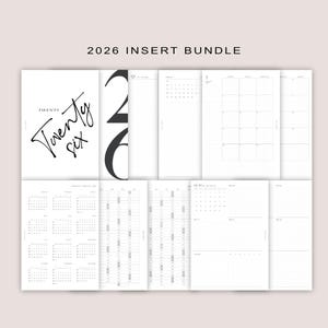 May include: A white 2026 insert bundle with various calendar pages. The cover features the text "Twenty Six" in a stylish script. The bundle includes monthly, weekly, and yearly planning pages, all in a minimalist black and white design.