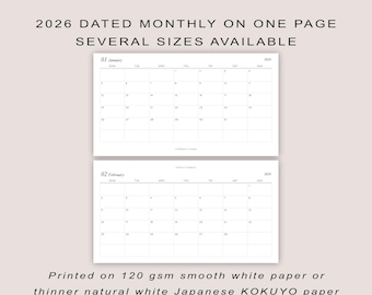 May include: A minimalist planner page for January and February 2026, with a simple grid layout. The text reads "2026 DATED MONTHLY ON ONE PAGE SEVERAL SIZES AVAILABLE." Printed on 120 gsm smooth white paper or thinner natural white Japanese KOKUYO paper.