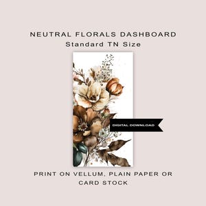 Puede incluir: Una descarga digital imprimible para un tablero de instrumentos floral neutro en tamaño TN estándar. El diseño presenta una ilustración de acuarela de flores marrones, beige y blancas con hojas verdes. El texto "DESCARGA DIGITAL" está impreso en una cinta negra.