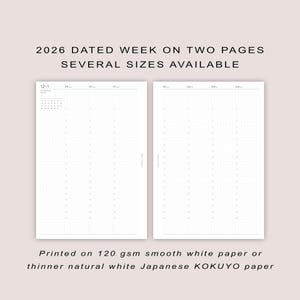 Puede incluir: Una página de planificador para 2026 con una semana en dos páginas. Las páginas blancas tienen un patrón de cuadrícula y fechas. El texto superior dice "2026 DATED WEEK ON TWO PAGES SEVERAL SIZES AVAILABLE." El texto inferior dice "Printed on 120 gsm smooth white paper or thinner natural white Japanese KOKUYO paper."