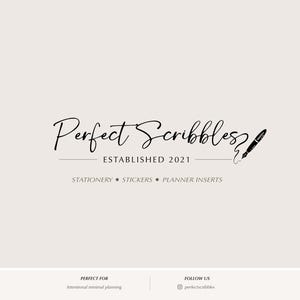 May include: A logo design on a light beige background featuring the black text Perfect Scribbles with the word Established 2021 underneath. A small black fountain pen icon is at the end of the text. Below are the words Stationery, Stickers, Planner Inserts.