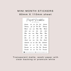 May include: A sheet of mini month stickers, 80mm x 110mm, with the text "Perfect Scribbles." The stickers feature the months of the year in a handwritten font. The sheet is transparent matte, washi paper with clear backing or premium white.
