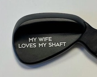 My Wife Loves My Shaft Golf Divot Tool | Perfect Father's Day Gift | Funny Gift for Dad Husband Gag Gift For Him From Her | Adult Humor