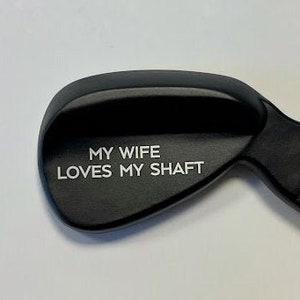 A mi esposa le encanta mi herramienta para hacer hoyos en el golf / El mejor regalo para el día de San Valentín / Regalo divertido para papá, esposo, regalo de broma para él de parte de ella / Humor para adultos