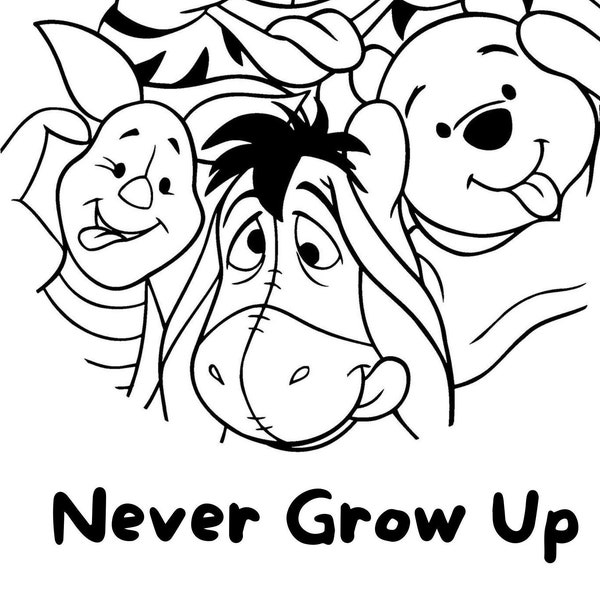 Pooh and Friends SVG, Pooh Cut File, Piglet, Eyore, Clip Art, Cricut File, Never Grow Up