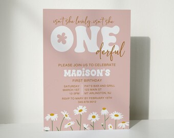 May include: Pink and white first birthday party invitation with a daisy design. The invitation says "Isn't she lovely...isn't she ONEderful" and includes the name Madison. The invitation details the date, time, and location of the party.