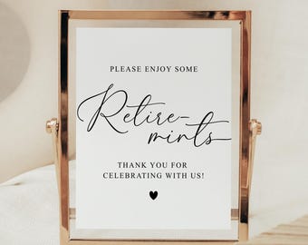 Ruhestand Gastgeschenk Zeichen, genießen Sie einige Ruhestand-Mints, Ruhestand Party Dekor, Ruhestand Gastgeschenke, bearbeitbare Vorlage, digitaler Download