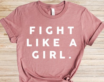 Fight Like a Girl Shirt | Etsy