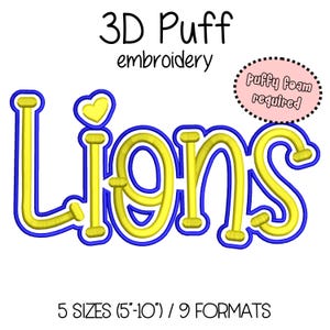 Lions Embroidery 3D Puff Foam - 5 sizes (5&quot;-10&quot; in width) High School Mascot - Instant Download - Digital Machine Embroidery Pattern