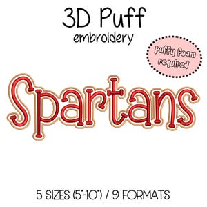 May include: Red and gold embroidered "Spartans" text with a 3D puff effect. The design includes the text "3D Puff embroidery" and "Puffy foam required". The design is available in 5 sizes, ranging from 5 to 10 inches.