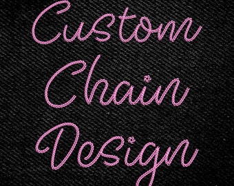 CUSTOM Machine Embroidery Design Bold Chain Style, Custom embroidery Instant Download - Digital Machine Embroidery Design