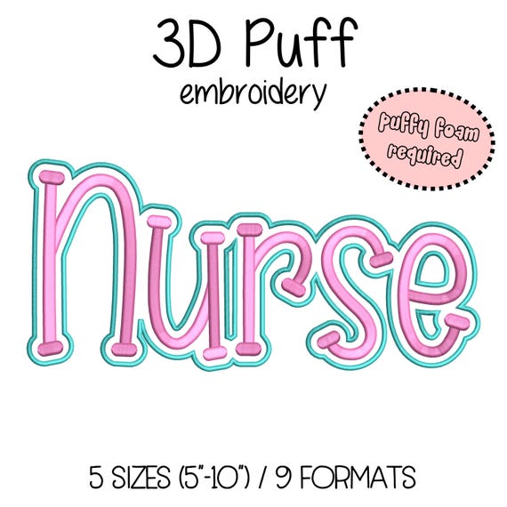 Nurse Embroidery 3D Puff Foam - 5 sizes (5"-10" in width) High School Mascot - Instant Download - Digital Machine Embroidery Pattern