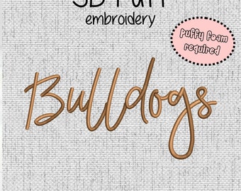 Bulldogs 3D Puff Foam Embroidery Design - 8 sizes (3"-10" in width) Instant Download - Digital Machine Embroidery Pattern