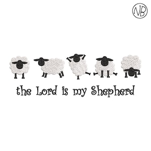 The Lord is My Shepherd Machine Embroidery Design, Psalm embroidery designs, Sheep embroidery files, Christian embroidery designs
