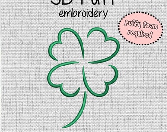 Four-leaf clover 3D Puff Foam Embroidery Design 6 sizes (3"-10" in width) Instant Download - Digital Machine Embroidery Pattern