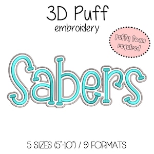 Sabers Embroidery 3D Puff Foam - 5 sizes (5&quot;-10&quot; in width) High School Mascot - Instant Download - Digital Machine Embroidery Pattern