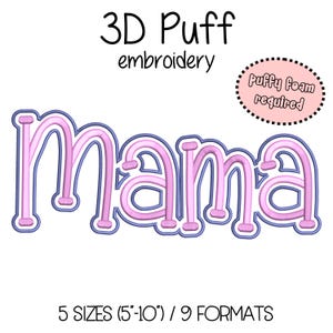 Mama Embroidery 3D Puff Foam - 5 sizes (5&quot;-10&quot; in width) Mom life - Instant Download - Digital Machine Embroidery Pattern
