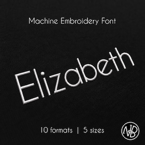 May include: A machine embroidery font design featuring the white stitched name Elizabeth on a black fabric background. The text Machine Embroidery Font appears at the top, with 10 formats | 5 sizes at the bottom and a circular logo in the corner.