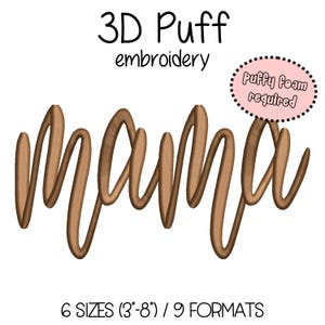 MAMA 3D Puff Embroidery Design - 6 sizes (3&quot; - 8&quot; in width) Instant Download - Digital Machine Embroidery Pattern