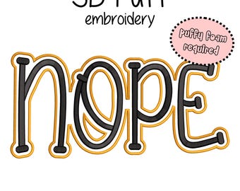NOPE Embroidery 3D Puff Foam - 5 maten (5-10" breed) direct downloaden - borduurpatroon digitale machine