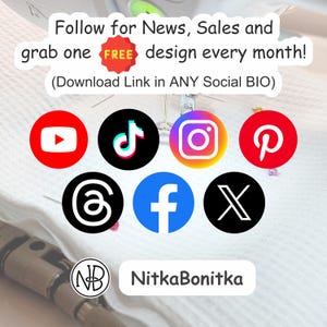 Puede incluir: Imagen con iconos de redes sociales para YouTube, TikTok, Instagram, Pinterest, correo electr&oacute;nico, Facebook y X. El texto dice "Follow for News, Sales and grab one FREE design every month!" y "NitkaBonitka".
