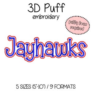 Jayhawks Embroidery 3D Puff Foam + outline 5 sizes (5 - 10 in) High School Mascot - Instant Download - Digital Machine Embroidery Pattern