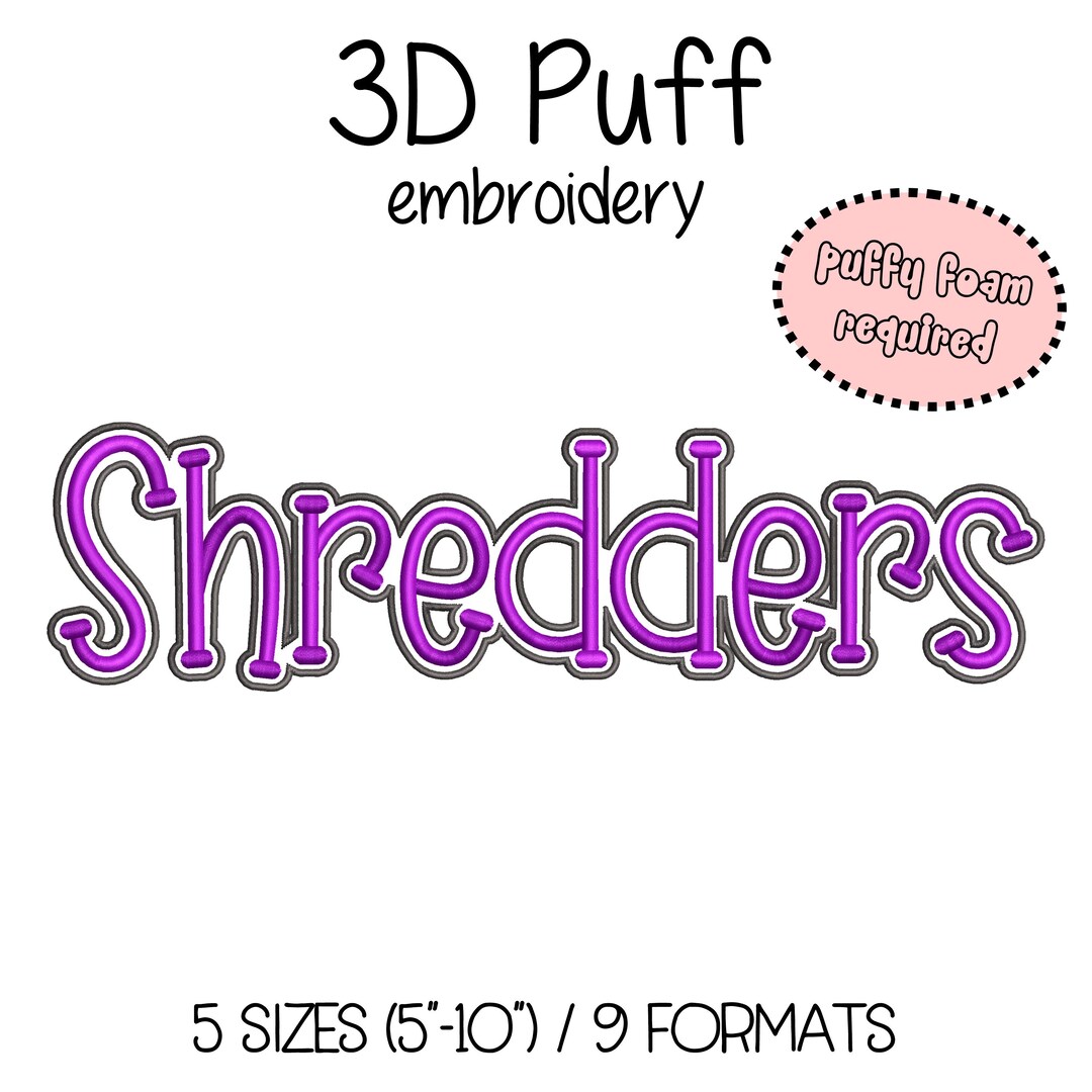 Shredders Embroidery 3D Puff Foam - 5 Sizes (5