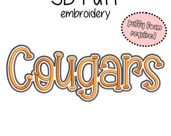 Cougars Embroidery 3D Puff Foam - 5 sizes (5&quot;-10&quot; in width) High School Mascot - Instant Download - Digital Machine Embroidery Pattern