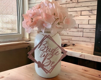 Bride to Be Bridal Shower Decor, Bridal Shower Centerpiece, Wedding Shower Table Decor, Mason Jar Tags Set of 8