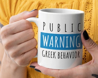 Funny Greek Warning Mug | Cute Greek 11oz Mug |  Greek Pride Gift Coffee Mug | Greek Tea Mug