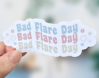 Bad Flare Day Sticker | Laptop sticker |Water bottle sticker | Hydroflask Sticker | Invisible illness | Chronic Illness