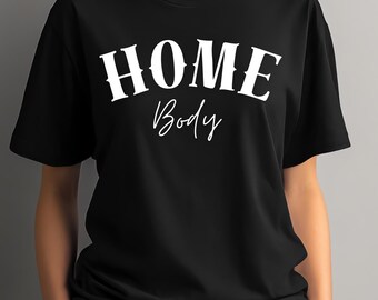 HOME Body – Comfy Graphic Tee