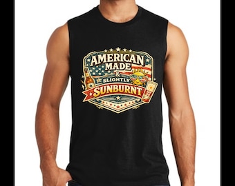 American Made & Slightly Sunburnt Tank Top | Funny Patriotic Summer Shirt | 4th of July Men’s Tank | USA Graphic Tee