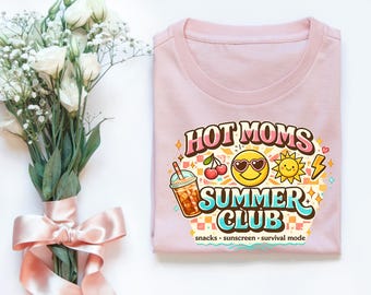 Hot Moms Summer Club Graphic Tee | Funny Mom Shirt | Cute Trendy Mama T-Shirt | Summer Vacation