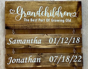 Grandparents Sign - Grandchildren The Best Part of Growing Old - Custom Family Sign - Christmas Gift - Birthday Gift, Gift For Grandma