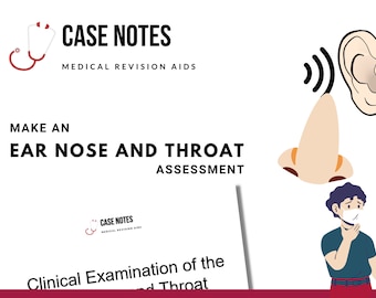 HNO-Beurteilung - Fallnotizen Medizinischer Revisionsleitfaden - Kurze Zusammenfassung der Untersuchung von Hals-, Nasen- und Ohren - für Medizinstudenten