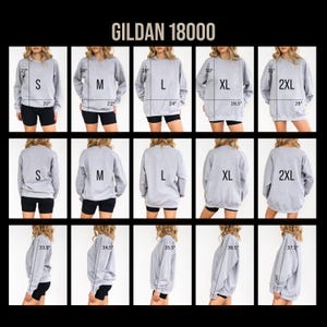 May include: A light gray Gildan 18000 sweatshirt with size measurements. The image shows the sweatshirt in sizes S, M, L, XL, and 2XL, with measurements in inches. The text "GILDAN 18000" is at the top.