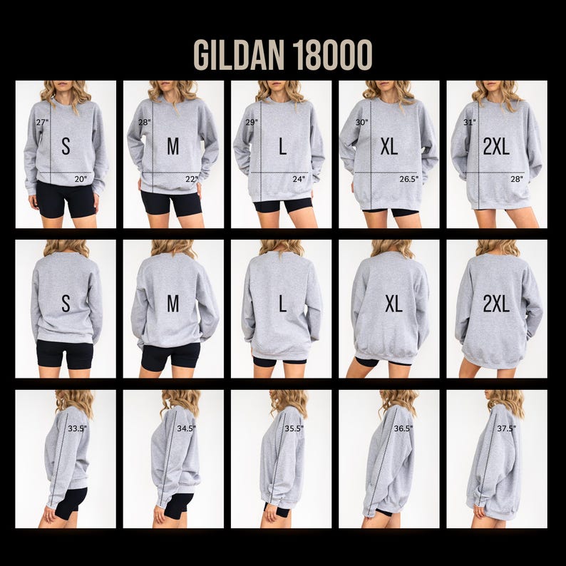 May include: A light gray Gildan 18000 sweatshirt with size measurements. The image shows the sweatshirt in sizes S, M, L, XL, and 2XL, with measurements in inches. The text "GILDAN 18000" is at the top.