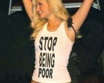Stop Being Poor Tank Top- Paris Hilton Baby Tee - Y2K Celebrity Inspired Graphic T-Shirt- Y2K Shirt