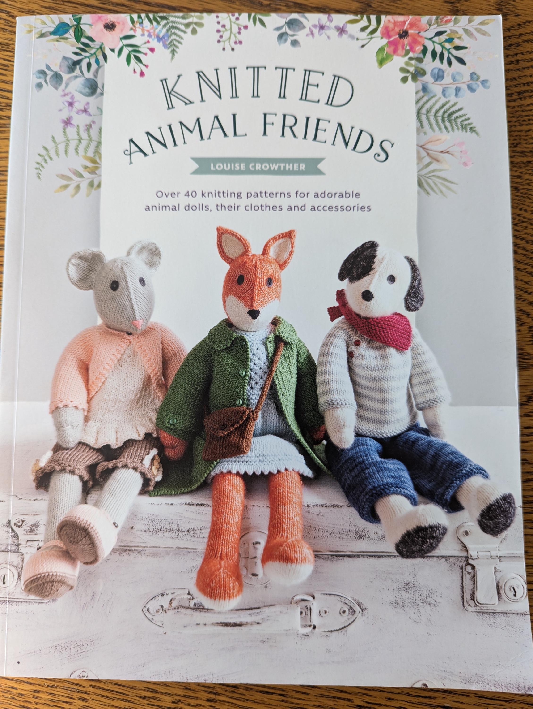 Knitted Animal Friends by Louise Crowther/ 40 Knitting Patterns