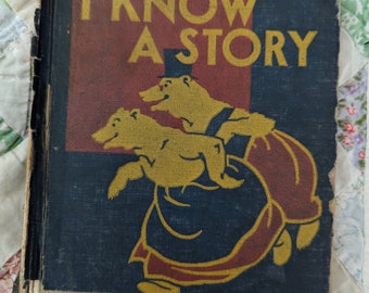 Vintage children's reading book/ I Know A Story/ Vintage School Book/ 1938 learn to read book/ vintage school book