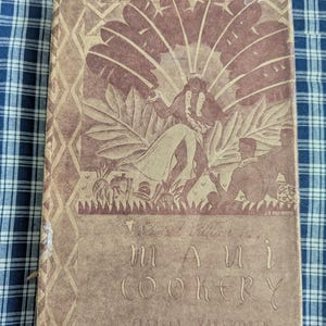 Revised Edition Maui Cook Book by Frances Wadsworth/ 1944 Hawaii Cooking/ World War 2 era cookbook/ Maui housewives traditional Cooking