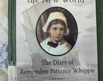 Dear America Journey to a New World / Dear America Mayflower 1620 Book /  The Diary of Remember Patience Whipple