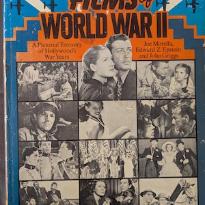 May include: A book titled "The Films of World War II" with a blue and orange cover. The cover features images from Hollywood films of the war years. The book includes the names of the authors and an introduction by Judith Crist.