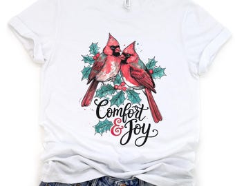 Red cardinal Christmas Christmas Shirt, Comfort and Joy Holiday Tee, Women's Nature Top, Festive bird Graphic T-Shirt, Holiday decor design