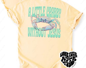 A little crabby without Jesus | Church Groups | Missionarys | Unisex | Fishing