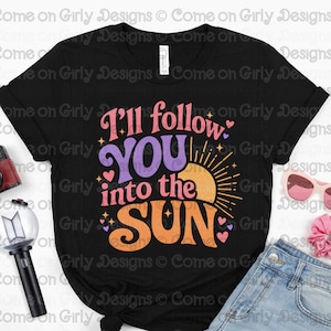 I'll Follow You into the Sun Tee - Soft Bella Canvas Adult Shirt - OT7 Purple ARMY - K-Pop Concert Fit - Inspirational KPop Fan Gift