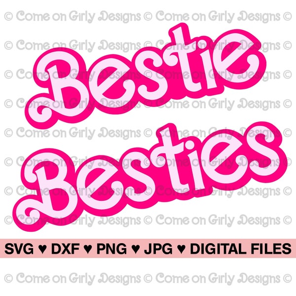 Girly Pink Bestie Besties w/ Outline - SVG, DXF, PNG, Jpeg - Instant Zip File Download - Mommy & Me - Best Friends Forever - Printable